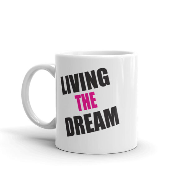 Living The Dream Mug - Image 2