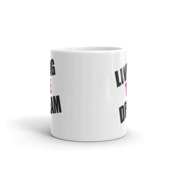 Living The Dream Mug - Image 3