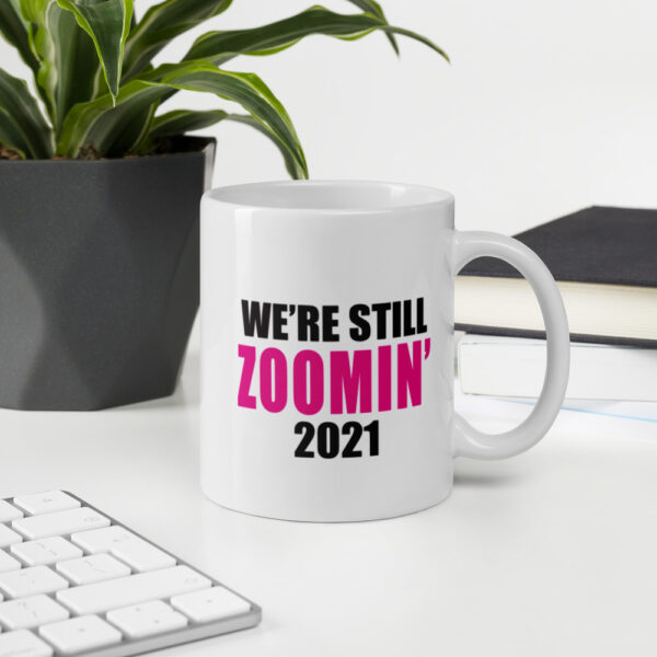 Still Zoomin Mug - Image 6