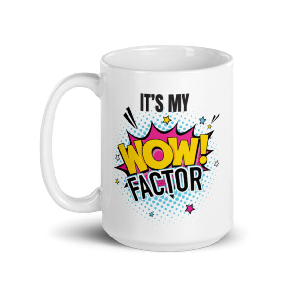 MY WOW!FACTOR Mug - Image 5