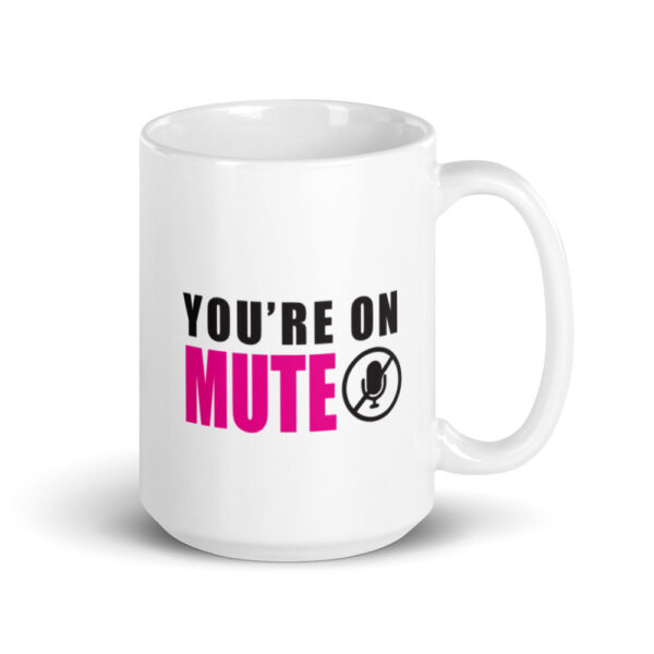 You're On Mute Mug - Image 4