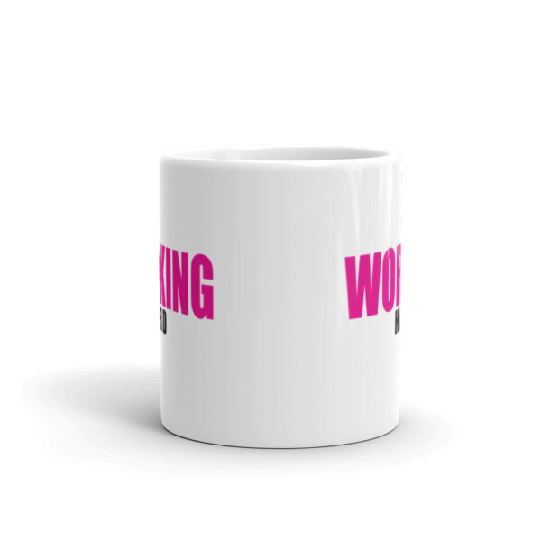 WORKING HARD Mug - Image 3