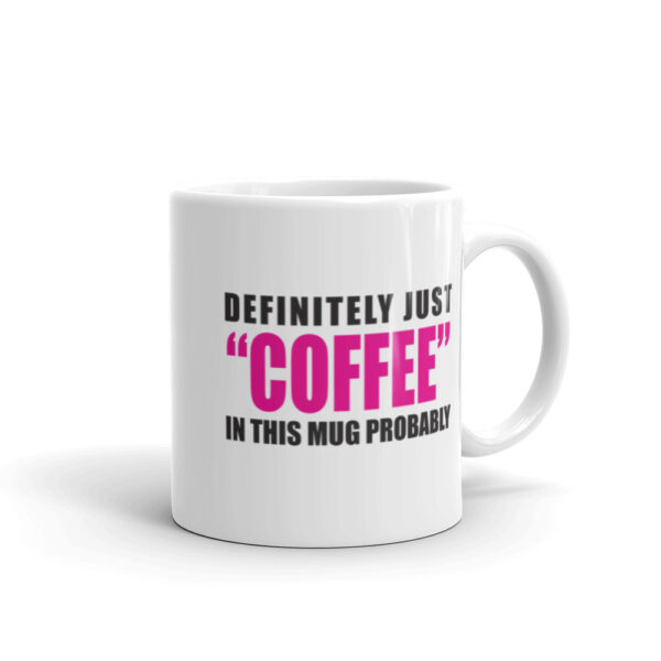 DEFINITELY JUST COFFEE Mug - Image 2