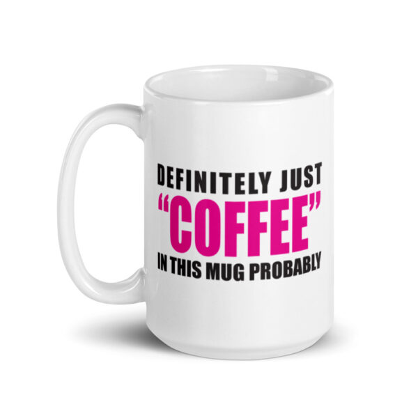 DEFINITELY JUST COFFEE Mug - Image 5