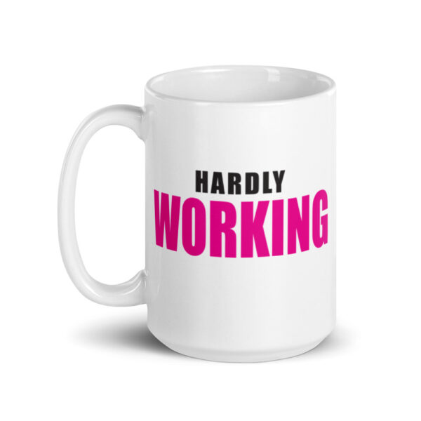 HARDLY WORKING Mug - Image 5